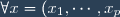 \forall x = (x_1, \cdots, x_p) \in D